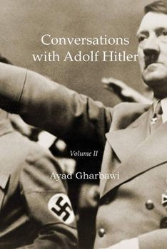 Paperback Conversations with Adolf Hitler: Volume II Book
