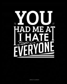 Paperback You Had Me At I Hate Everyone: Menu Planner Book
