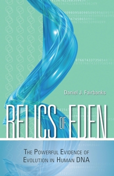 Hardcover Relics of Eden: The Powerful Evidence of Evolution in Human DNA Book