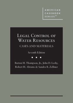 Legal Control of Water Resources: Cases and Materials (American Casebook Series)
