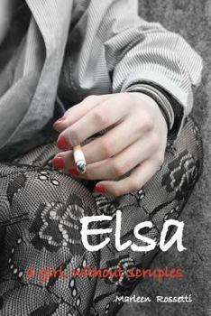 Paperback Elsa, a girl without scruples Book