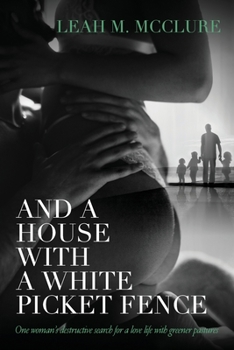 Paperback And a House with a White Picket Fence Book