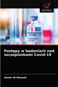 Paperback Postępy w badaniach nad szczepionkami Covid-19 [Polish] Book