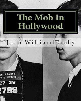 The Mob in Hollywood - Book  of the Mob Files