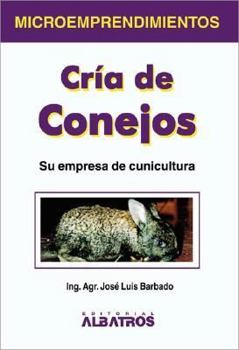 Paperback Cria de conejos (Microemprendimientos) (Spanish Edition) [Spanish] Book