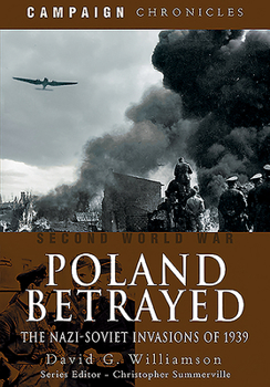 Paperback Poland Betrayed: The Nazi-Soviet Invasions of 1939 Book