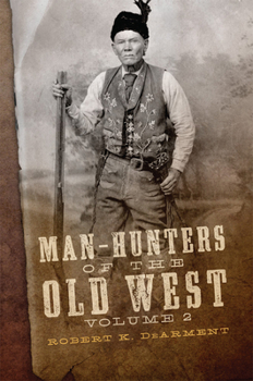 Hardcover Man-Hunters of the Old West, Volume 2 Book