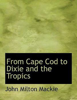 From Cape Cod to Dixie and the Tropics