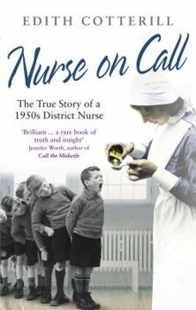 Paperback Nurse On Call: The True Story of a 1950s District Nurse Book
