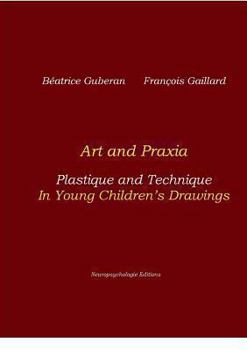 Paperback Art and Praxia: Plastique and Technique in Young Children's Drawings Book
