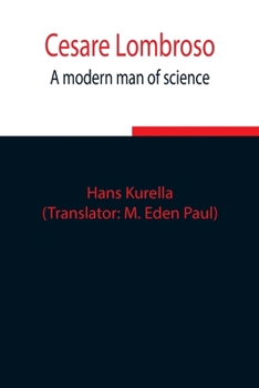 Paperback Cesare Lombroso; A modern man of science Book