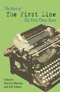 Paperback The Best of the First Line: The First Three Years Book