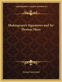 Paperback Shakespeare's Signatures and Sir Thomas More Book