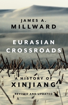 Paperback Eurasian Crossroads: A History of Xinjiang, Revised and Updated Book