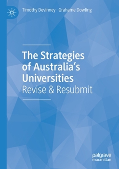 Paperback The Strategies of Australia's Universities: Revise & Resubmit Book