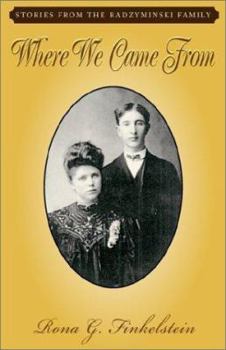 Hardcover Where We Came from: Stories from the Radzyminski Family Book