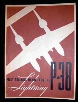 Paperback Pilot training manual for the Lightning P-38.( SPECIAL) By: United States. Army Book