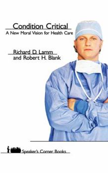 Paperback Condition Critical: A New Moral Vision for Health Care Book