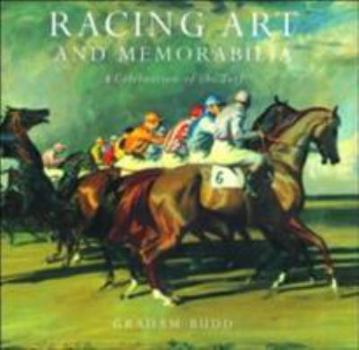 Hardcover Racing Art and Memorabilia: A Celebration of the Turf Book