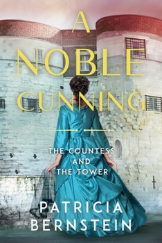 Paperback A Noble Cunning: The Countess and the Tower Book