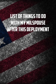 Paperback list of things to do with my milspouse after this deployment: 6x9 Journal christmas gift for under 10 dollars military spouse journal Book