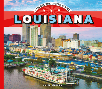 Louisiana - Book  of the Explore the United States