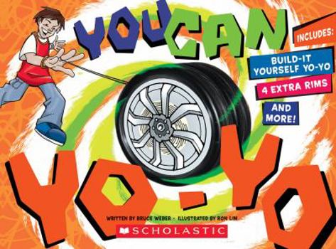 Spiral-bound You Can Yo-Yo [With Yo-Yo Kit, String Ball Bearing, Axle, Rims] Book