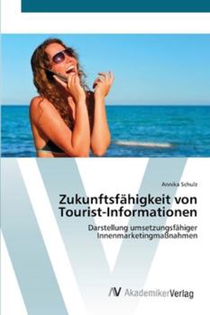 Paperback Zukunftsfähigkeit von Tourist-Informationen [German] Book