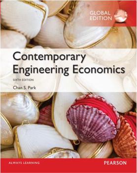 Paperback Contemporary Engineering Economics, Global Edition [Paperback] [Jan 01, 2016] PARK CHAN S. Book