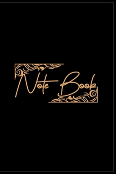 Note Book: Black & Gold Note Book/ Journal