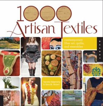 Paperback 1,000 Artisan Textiles: Contemporary Fiber Art, Quilts, and Wearables Book