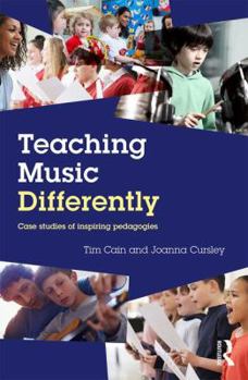 Paperback Teaching Music Differently: Case Studies of Inspiring Pedagogies Book