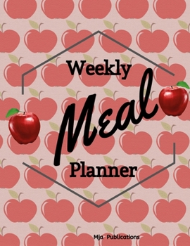 Weekly Meal Planner: Meals prep, 52 meal planner, grocery list board, recipes creation pages, monthly calendar, journal note pages.