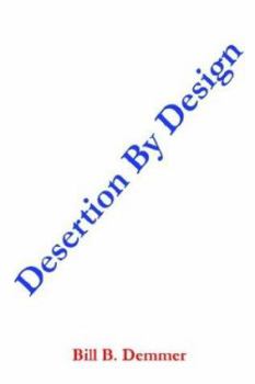 Hardcover Desertion By Design Book