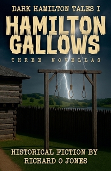 Hamilton Gallows (Dark Hamilton Tales)