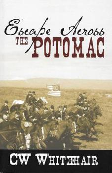 Paperback Escape Across the Potomac Book