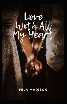 Paperback Love With All My Heart Book