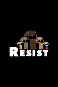 Resist: All Purpose 6x9 Blank Lined Notebook Journal Way Better Than A Card Trendy Unique Gift Black Solid Rebelion