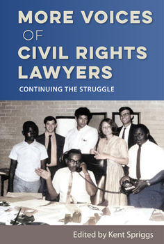 Hardcover More Voices of Civil Rights Lawyers: Continuing the Struggle Book