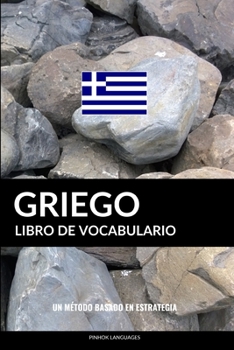 Paperback Libro de Vocabulario Griego: Un Método Basado en Estrategia [Spanish] Book
