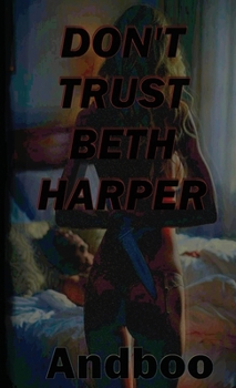 Paperback Don't Trust Beth Harper Book
