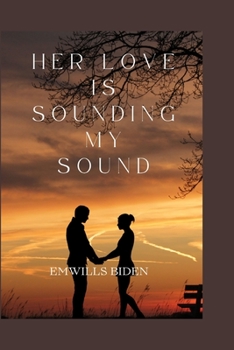 Paperback Her Love Is Sounding My Sound Book