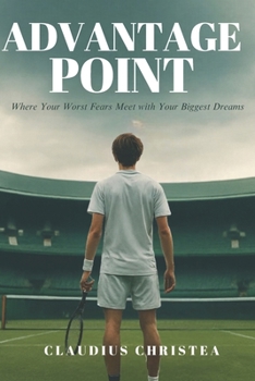 Paperback Advantage Point: Where Your Worst Fears Meet with Your Biggest Dreams Book