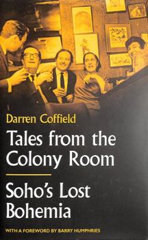 Hardcover Tales From The Colony Room Book