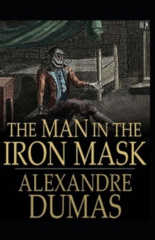 The Man in the Iron Mask Annotated