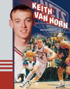 Keith Van Horn (Basketball Legends) - Book  of the Basketball Legends