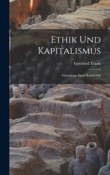 Ethik und Kapitalismus: Grundzüge einer Sozialethik