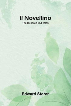Paperback Il Novellino: The Hundred Old Tales Book