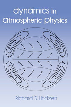 Hardcover Dynamics in Atmospheric Physics Book