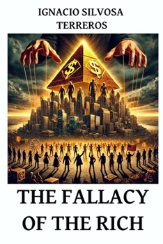 The Fallacy of the Rich
